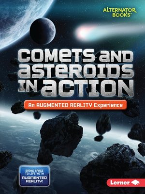 cover image of Comets and Asteroids in Action (An Augmented Reality Experience)